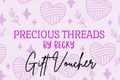 Precious Threads by Becky Gift Voucher
